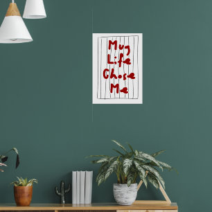 Mug Life hat mich auserwählt — Lustige Kaffee-Zita Poster