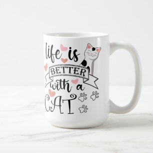 Mug Life is Better With a Cat quote slogan