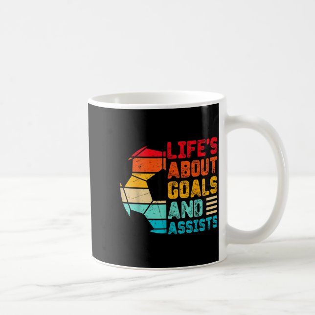 Mug Life’s About Goals And Ists Funny Boys Girls Socce (Droite)