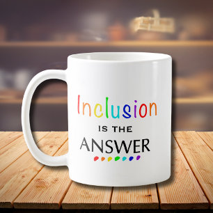 Mug L'inclusion est la réponse - Sensibilisation à la