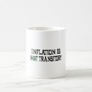 Mug L'inflation n'est pas transitoire