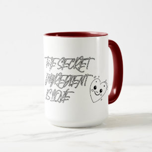 Mug L'ingrédient secret est L'AMOUR