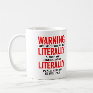 Mug Littéralement figuratif cadeaux drôles de bâillon