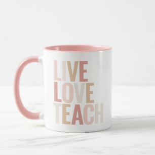 Mug Live Love Apprendre Appréciation de l'enseignant r