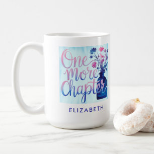 Mug Livre Lover Cadeau Bleu Un de plus Chapitre Fleur 