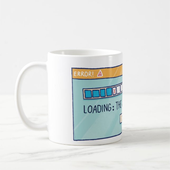 Mug Loading: The Will To Stop Reading (Gauche)