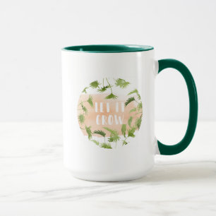 Mug L'oasis d'intérieur   l'a laissé se développer