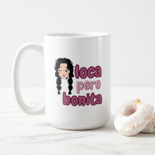 Mug Loca Pero Bonita