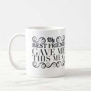 Mug L'ornement noir mon meilleur ami m'a donné cette