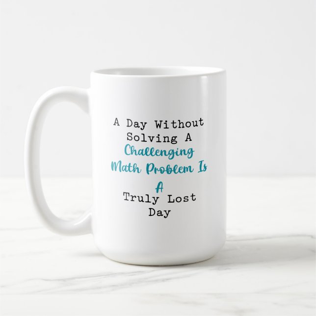 Mug Lost Day Without Solving Challenging Math Problem (Gauche)