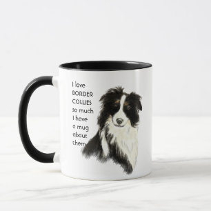Mug Love Border Collie tellement je tellement de Citat