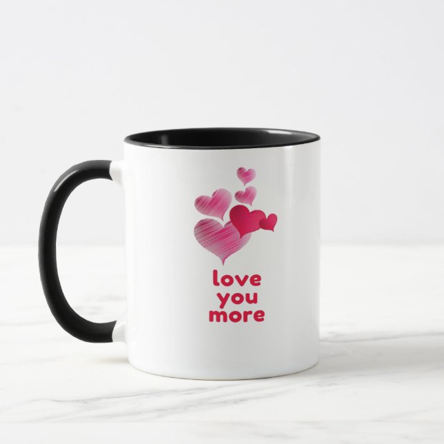 Mug Love You More Cute Valentines Day Design  (Gauche)
