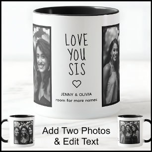 Mug Love You Sister 2 Photos & Texte Blanc Noir C00 