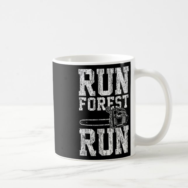 Mug Lumberjack Chainsaw Run Forêt Run Drôle (Droite)