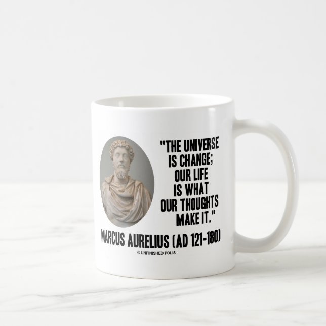 Mug L'univers de Marcus Aurelius est changement que (Droite)