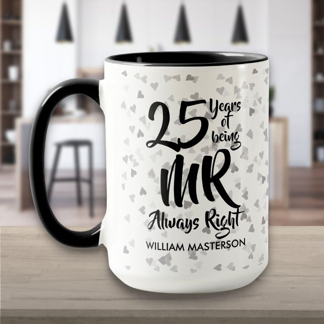 Mug M. Always Right Fun 25e anniversaire d'argent (Mr Always Right Fun 25th Silver Anniversary Mug)