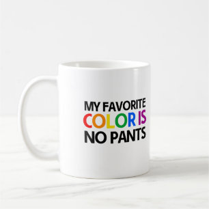 Mug Ma couleur préférée est sans pantalon