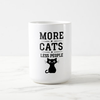 Mug ma devise : plus de chats moins de gens