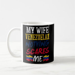Mug Ma Femme Est Vénézuélienne Rien Ne Me Fait Peur Po