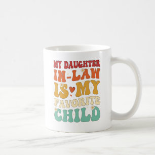Mug Ma Fille En Droit Est Mon Enfant Favori Drôle Cade