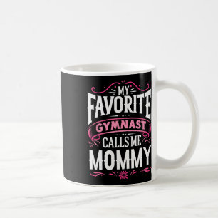 Mug Ma Gymnaste Favorite M'Appelle Maman Gymnastique