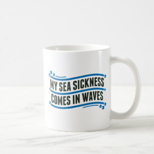 Mug Ma maladie de la mer