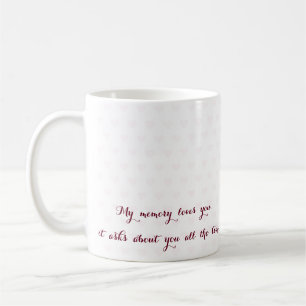 Mug Ma Mémoire Vous Aime Je Vous Manque Love Citation 