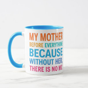 Mug Ma mère avant tout - Cadeau de famille sincère
