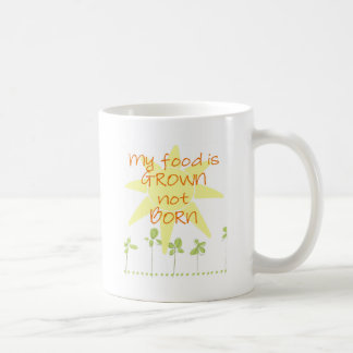 Mug Ma nourriture est cultivée, pas soutenue