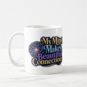Mug Ma pensée crée de belles connexions Neurodiversité