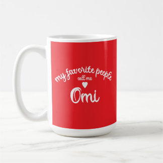 Mug Ma personne préférée m'appelle OMI grand-mère alle