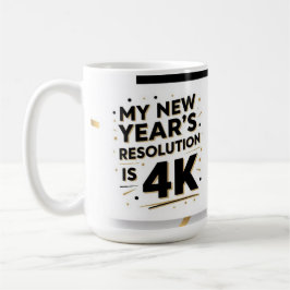 Mug Ma résolution de nouvelle année est 4K