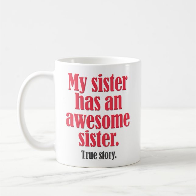 Mug "Ma soeur a une soeur impressionnante" drôle (Gauche)