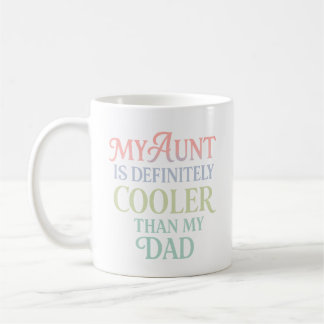 Mug Ma Tante Est Certainement Glacière Que Mon Père - 