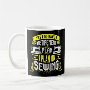 Mug Machine À Coudre Oui J'Ai Un Régime De Retraite I