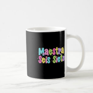 Mug Maestra Seis Siete 67 Professeur bilingue espagnol