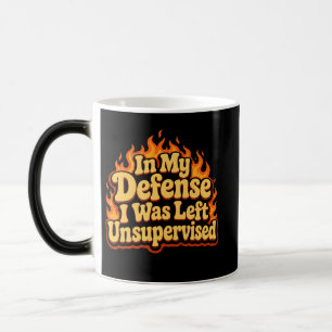 Mug Magic À ma décharge, j'étais laissé sans surveillance, d