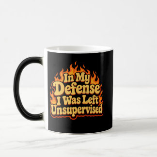 Mug Magic À ma décharge, j'étais laissé sans surveillance, d
