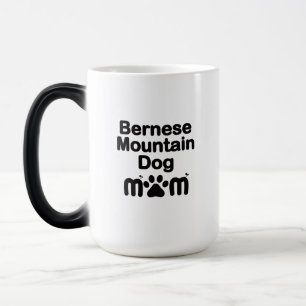 Mug Magic Bernese Chig Mom, Bernese Mom, Berner Dog Mom