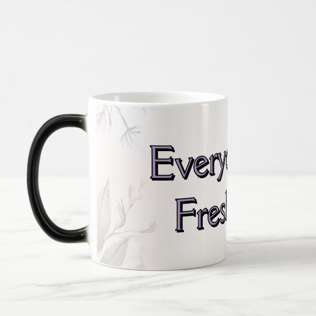 Mug Magic Chaque Jour Est Un Nouveau Début Floral Design (Gauche)