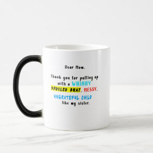Mug Magic Chère Maman, Merci D'Avoir Mis Un Brat Gaché