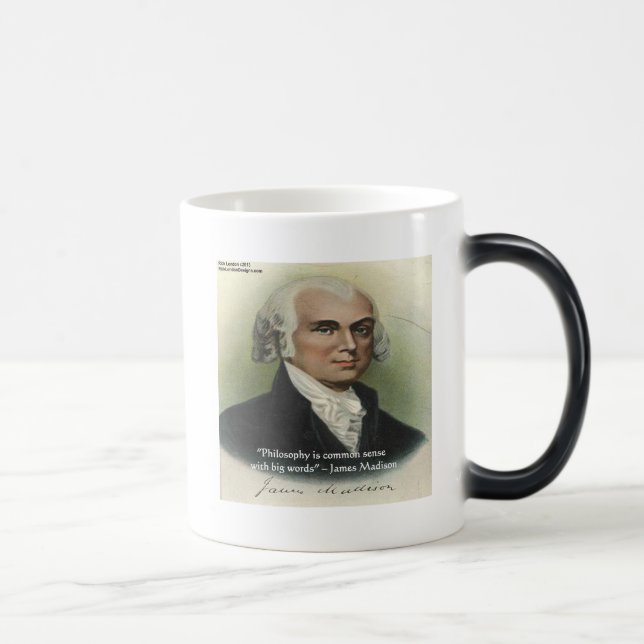 Mug Magic Citation de James Madison "Philosophie/Common Sens (Droite)