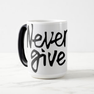 Mug Magic Citation de motivation Ne jamais abandonner Café m