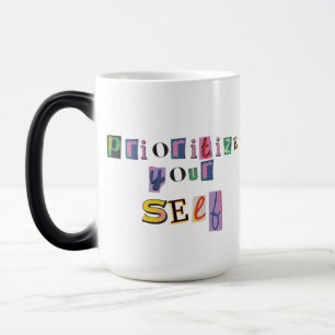 Mug Magic Donnez-vous la priorité