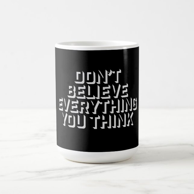 Mug Magic Don't Believe Everything You Think Mindful Wisdom  (Centre)