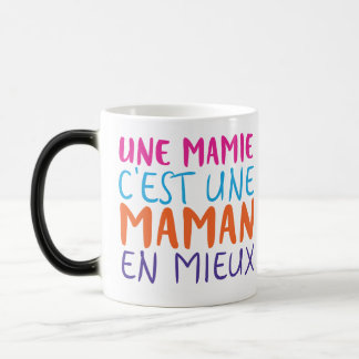 MUG MAGIC EN MIEUX D'UNE MAMIE C'EST UNE MAMAN