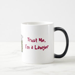 Mug Magic Faites-moi confiance, je suis un avocat