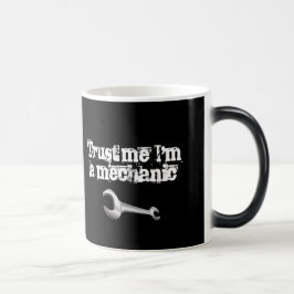 Mug Magic Faites-moi confiance Je suis un mécanicien de répa