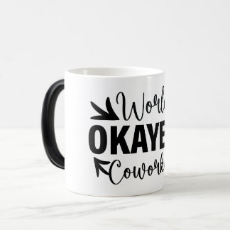 Mug Magic Funny Office Coffee Quotes Verwandlungstasse