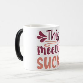 Mug Magic Funny Office Coffee Quotes Verwandlungstasse